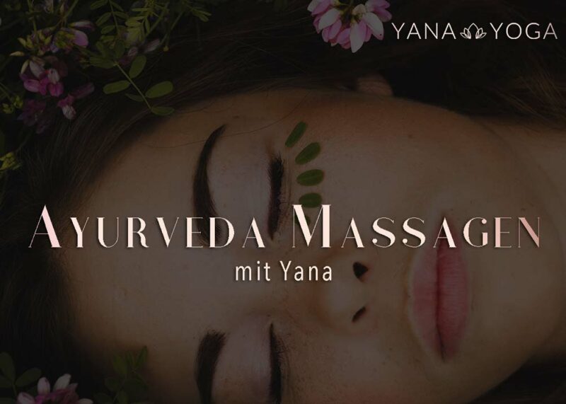 Ayurveda Massagen mit Yana